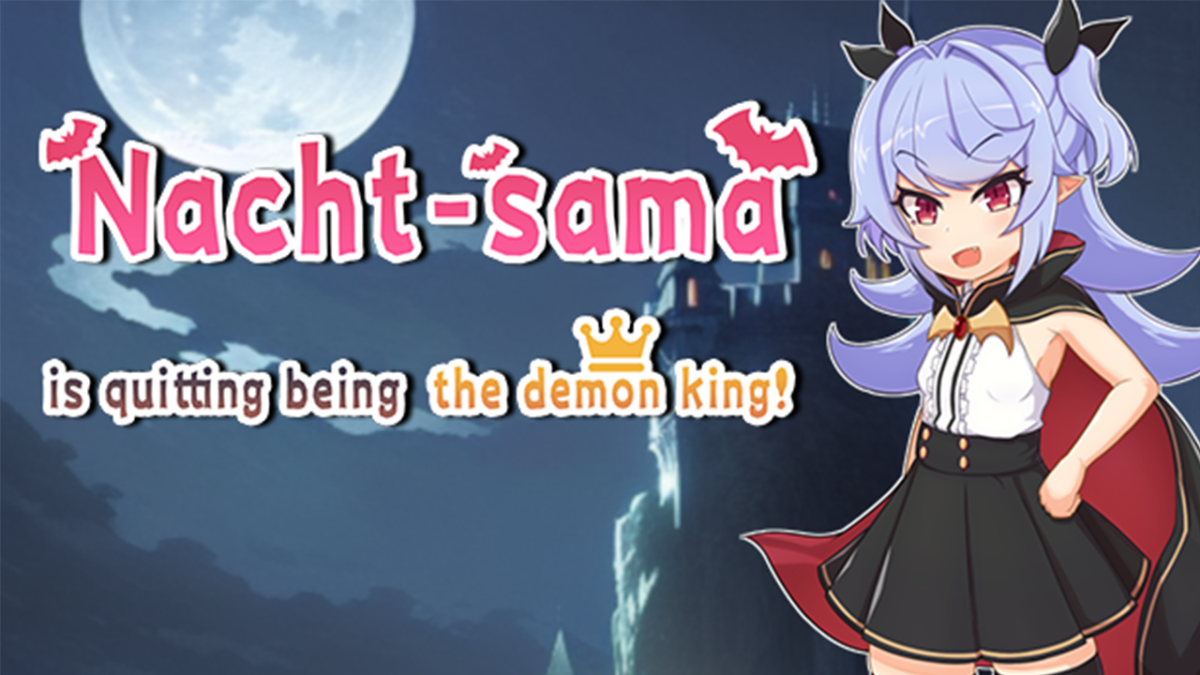 Nacht-sama is quitting being the demon king